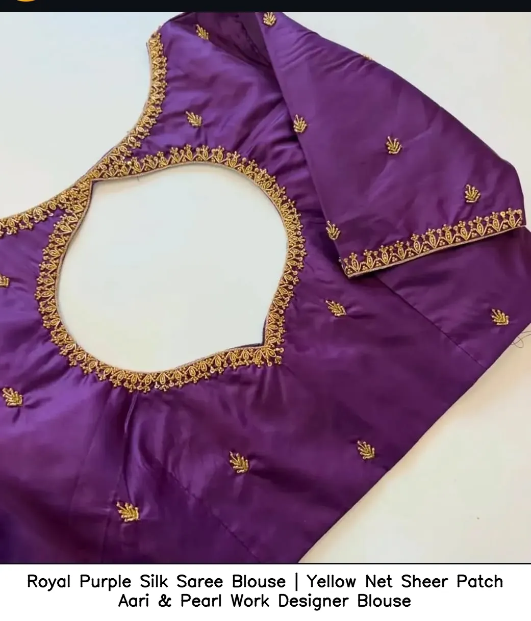 Royal Purple Silk Saree Blouse | Yellow Net Sheer Patch Aari & Pearl Work Designer Blouse 2