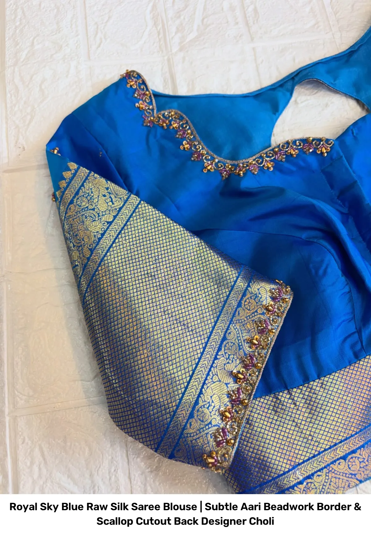 Royal Sky Blue Raw Silk Saree Blouse | Subtle Aari Beadwork Border & Scallop Cutout Back Designer Choli 2