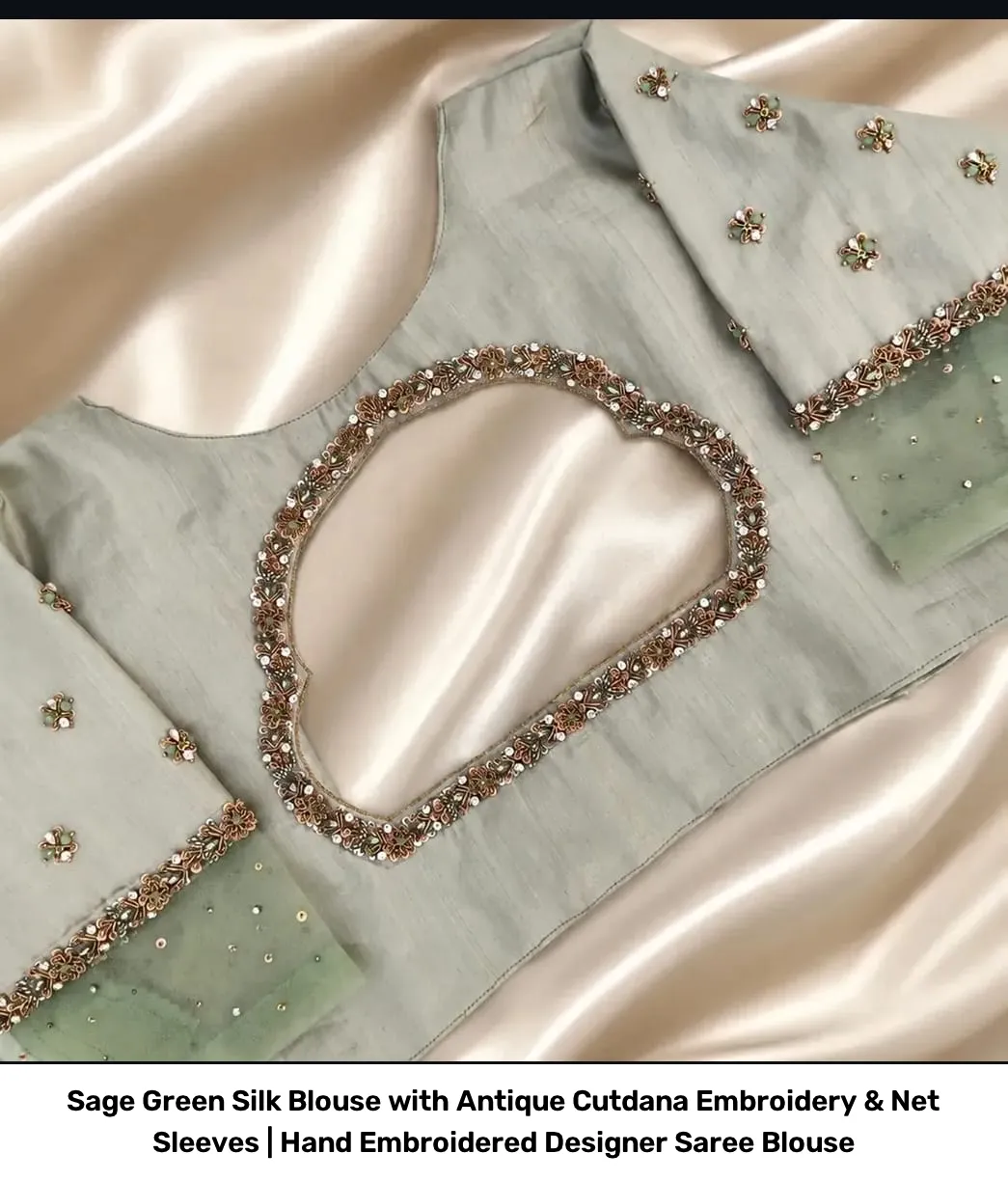 Sage Green Silk Blouse with Antique Cutdana Embroidery & Net Sleeves | Hand Embroidered Designer Saree Blouse 2