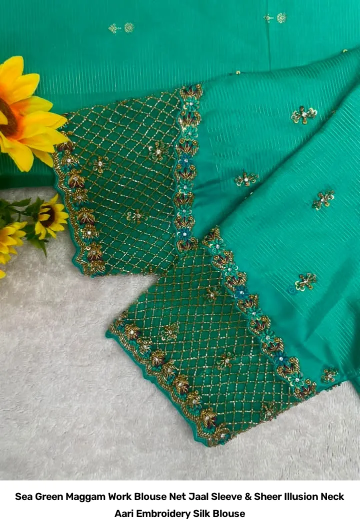Sea Green Maggam Work Blouse – Net Jaal Sleeve & Sheer Illusion Neck Aari Embroidery Silk Blouse 2