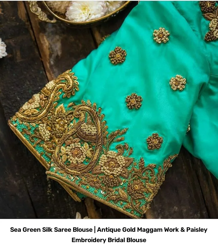 Sea Green Silk Saree Blouse | Antique Gold Maggam Work & Paisley Embroidery Bridal Blouse 2