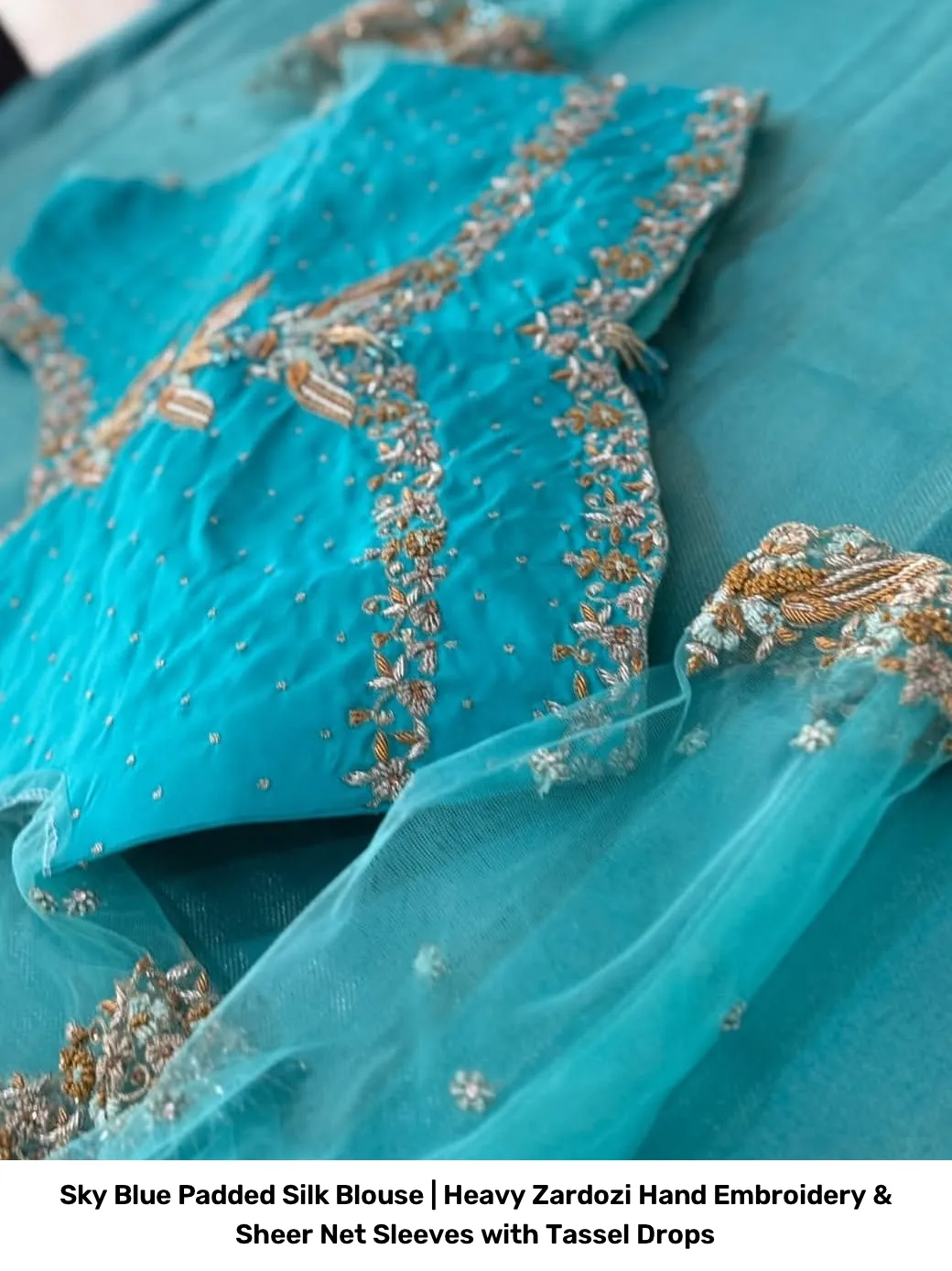 Sky Blue Padded Silk Blouse | Heavy Zardozi Hand Embroidery & Sheer Net Sleeves with Tassel Drops 2