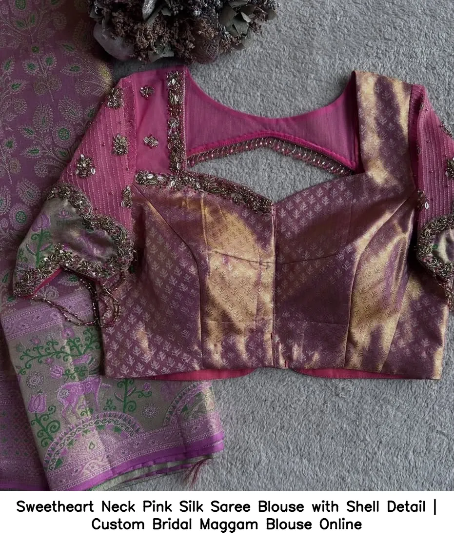 Sweetheart Neck Pink Silk Saree Blouse with Shell Detail | Custom Bridal Maggam Blouse Online 3