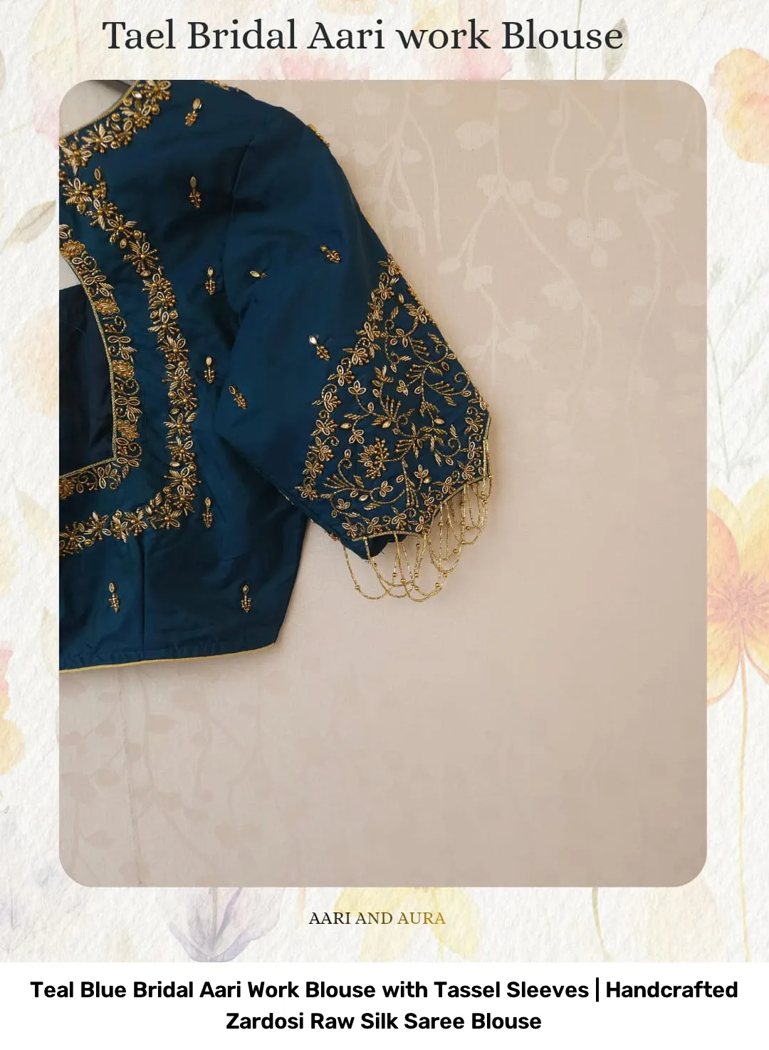 Teal Blue Bridal Aari Work Blouse with Tassel Sleeves | Handcrafted Zardosi Raw Silk Saree Blouse 6