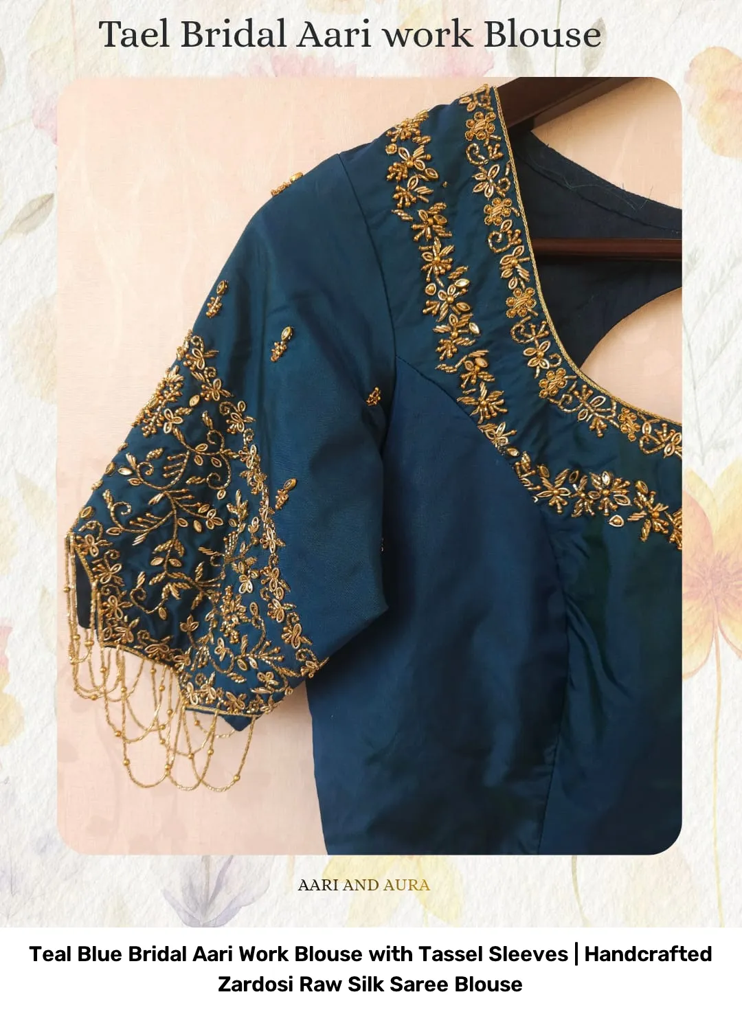 Teal Blue Bridal Aari Work Blouse with Tassel Sleeves | Handcrafted Zardosi Raw Silk Saree Blouse 7