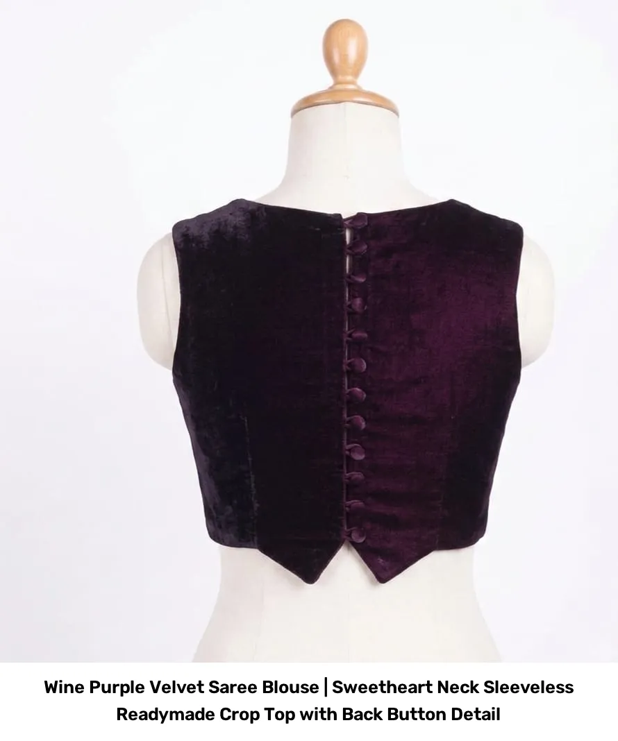 Wine Purple Velvet Saree Blouse | Sweetheart Neck Sleeveless Readymade Crop Top with Back Button Detail 2