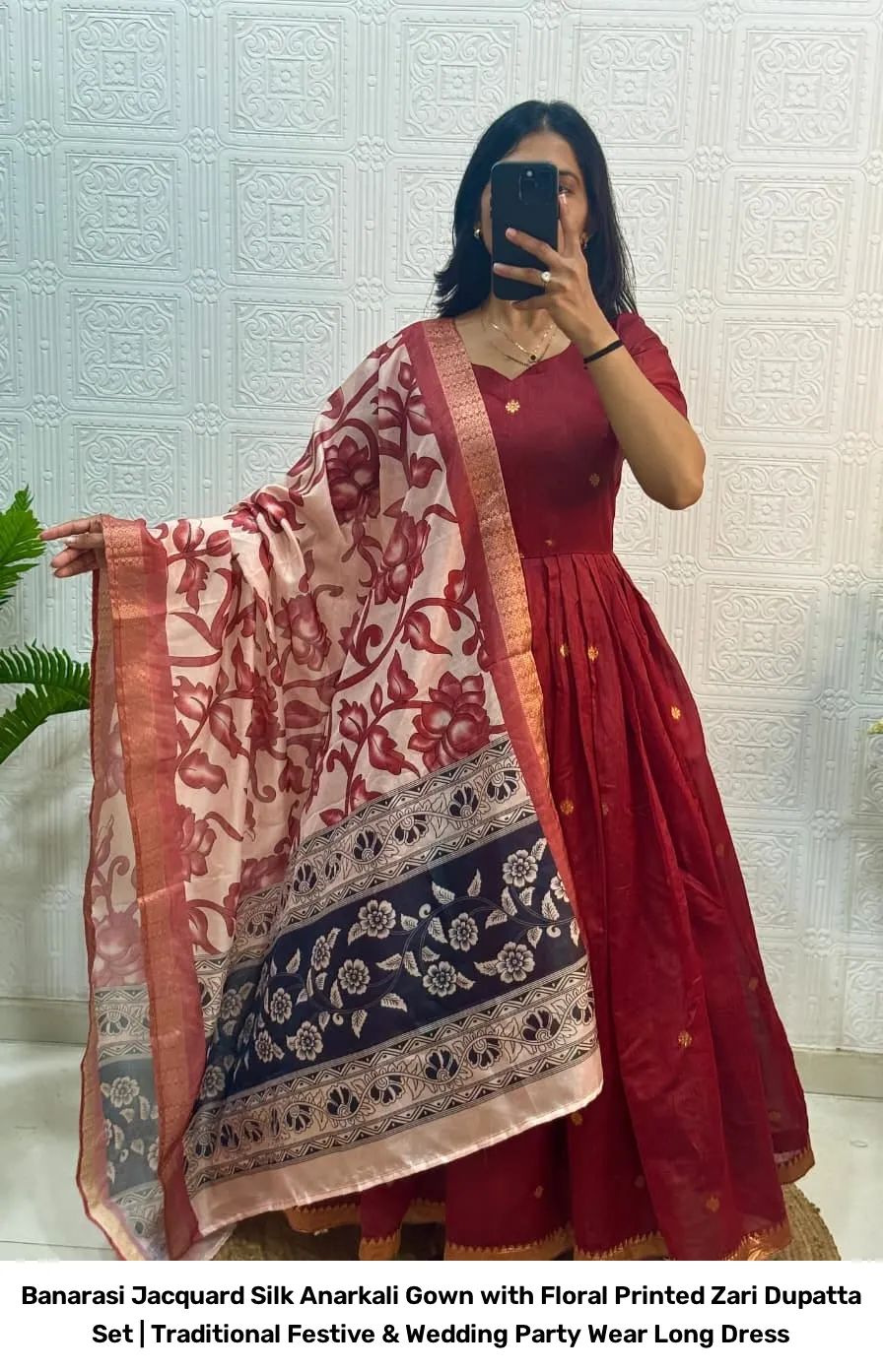 Banarasi Jacquard Silk Anarkali Gown with Floral Printed Zari Dupatta Set | Traditional Festive & Wedding Party Wear Long Dress 13