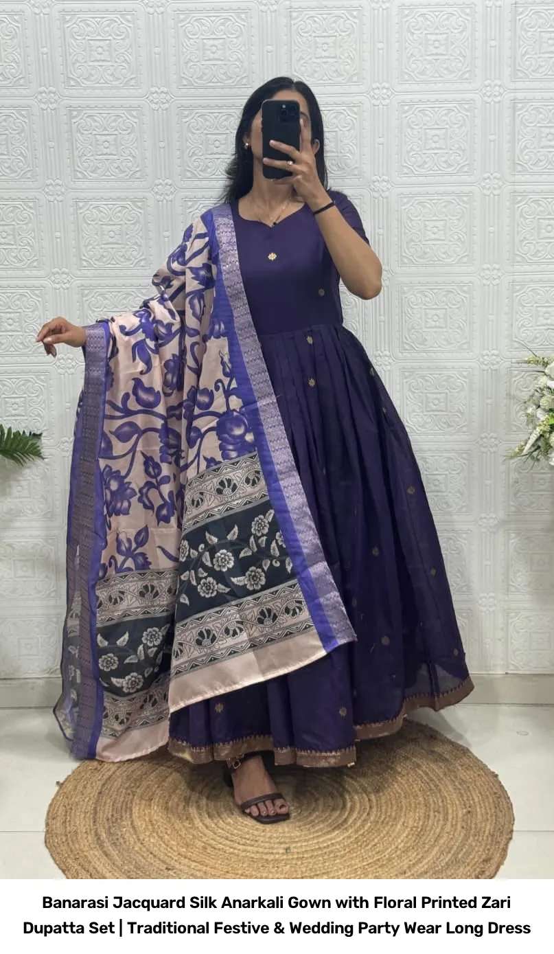 Banarasi Jacquard Silk Anarkali Gown with Floral Printed Zari Dupatta Set | Traditional Festive & Wedding Party Wear Long Dress 3