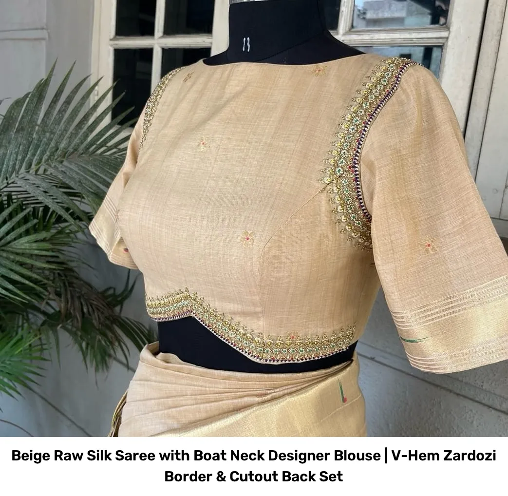Beige Raw Silk Saree with Boat Neck Designer Blouse | V-Hem Zardozi Border & Cutout Back Set 2