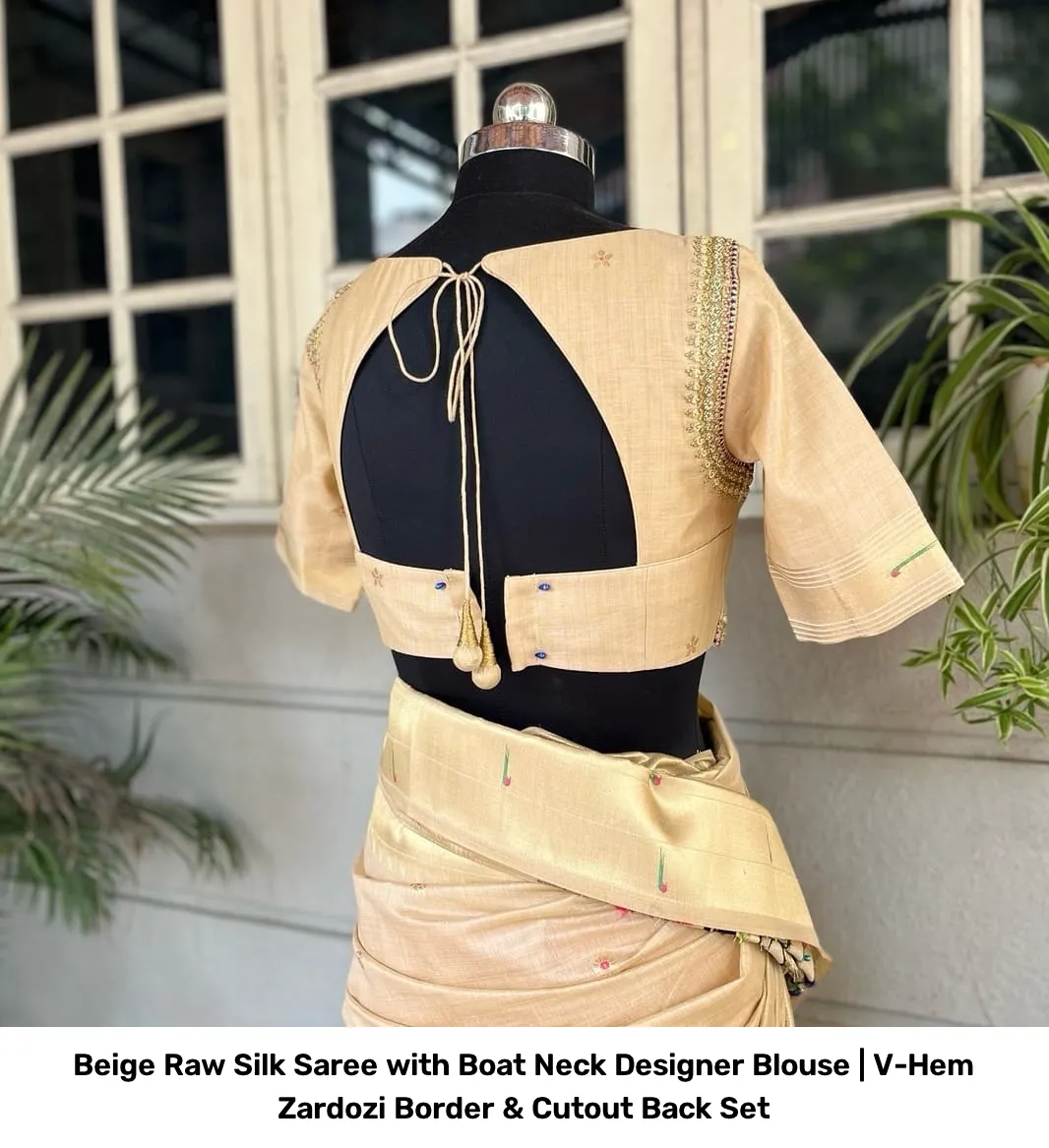 Beige Raw Silk Saree with Boat Neck Designer Blouse | V-Hem Zardozi Border & Cutout Back Set 3