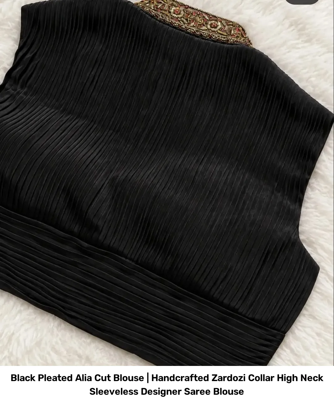 Black Pleated Alia Cut Blouse | Handcrafted Zardozi Collar High Neck Sleeveless Designer Saree Blouse 3