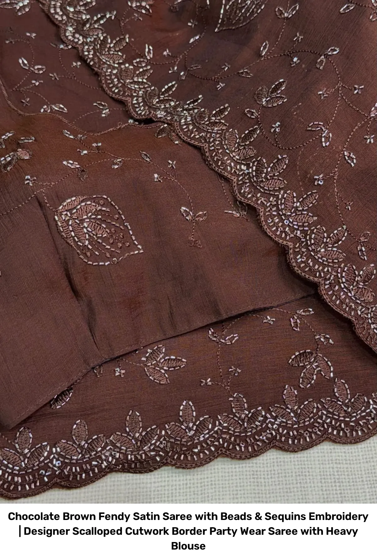 Chocolate Brown Fendy Satin Saree with Beads & Sequins Embroidery | Designer Scalloped Cutwork Border Party Wear Saree with Heavy Blouse 2