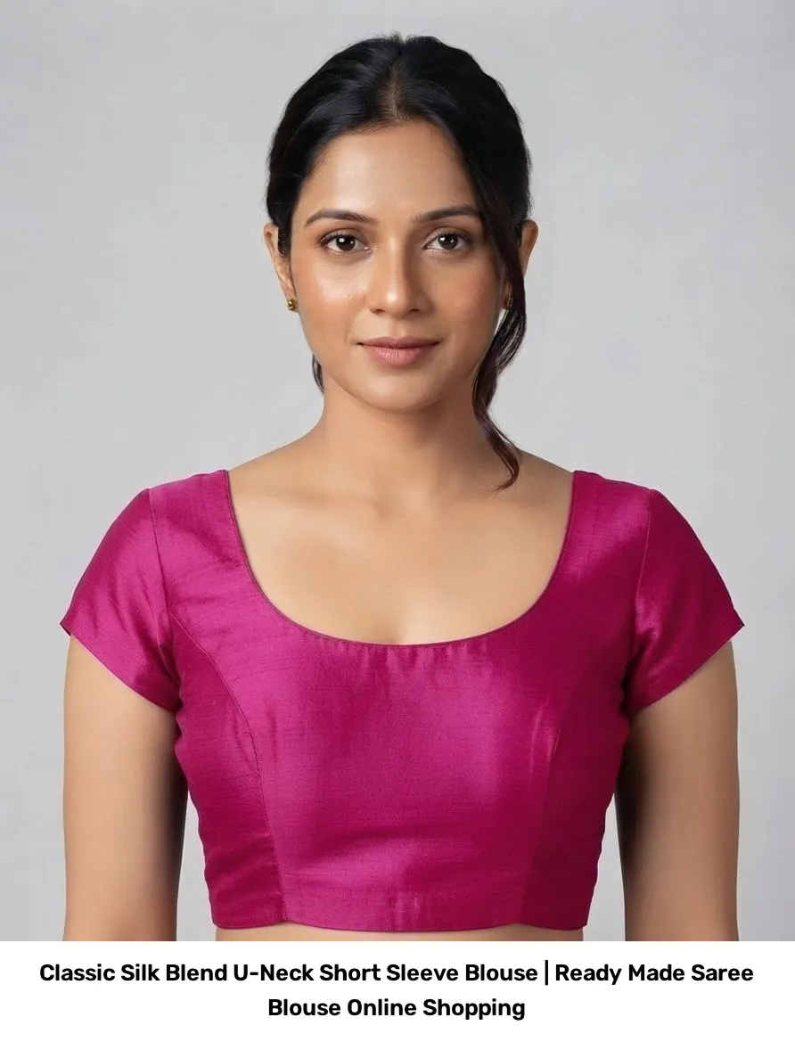 Classic Silk Blend U-Neck Short Sleeve Blouse | Ready Made Saree Blouse Online Shopping 7