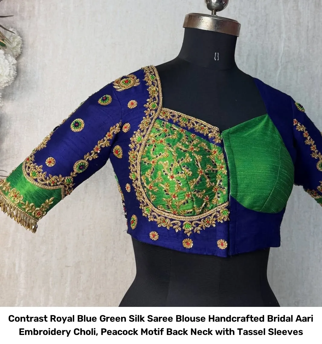 Contrast Royal Blue Green Silk Saree Blouse – Handcrafted Bridal Aari Embroidery Choli, Peacock Motif Back Neck with Tassel Sleeves 3
