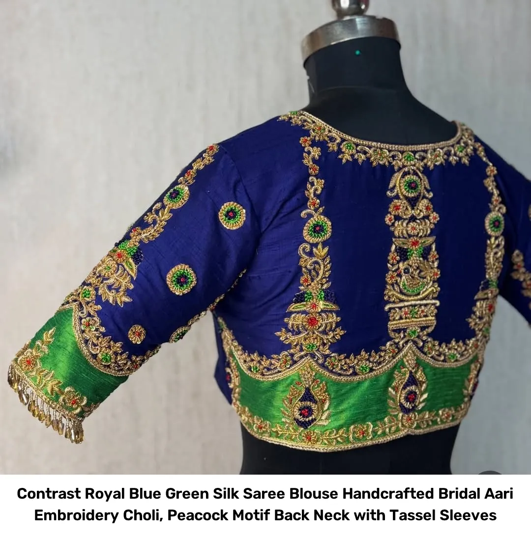 Contrast Royal Blue Green Silk Saree Blouse – Handcrafted Bridal Aari Embroidery Choli, Peacock Motif Back Neck with Tassel Sleeves 5