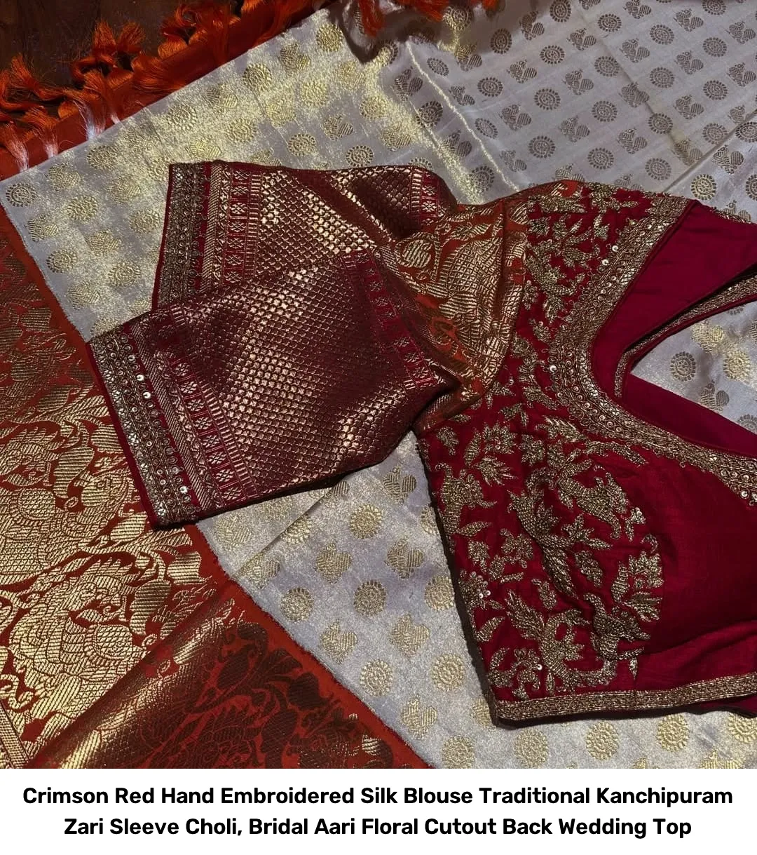 Crimson Red Hand Embroidered Silk Blouse – Traditional Kanchipuram Zari Sleeve Choli, Bridal Aari Floral Cutout Back Wedding Top 3