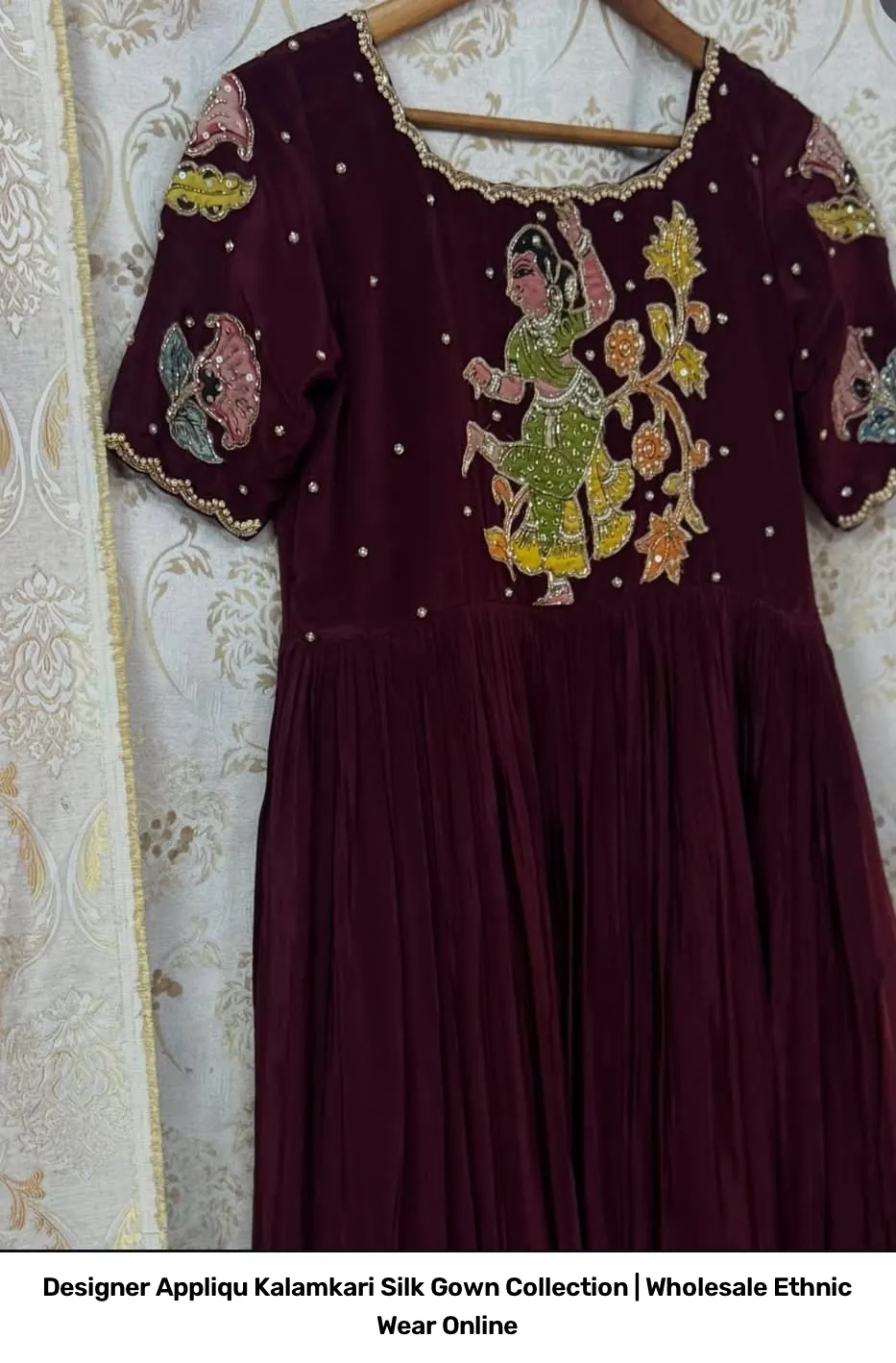 Designer Appliqué Kalamkari Silk Gown Collection | Wholesale Ethnic Wear Online 6