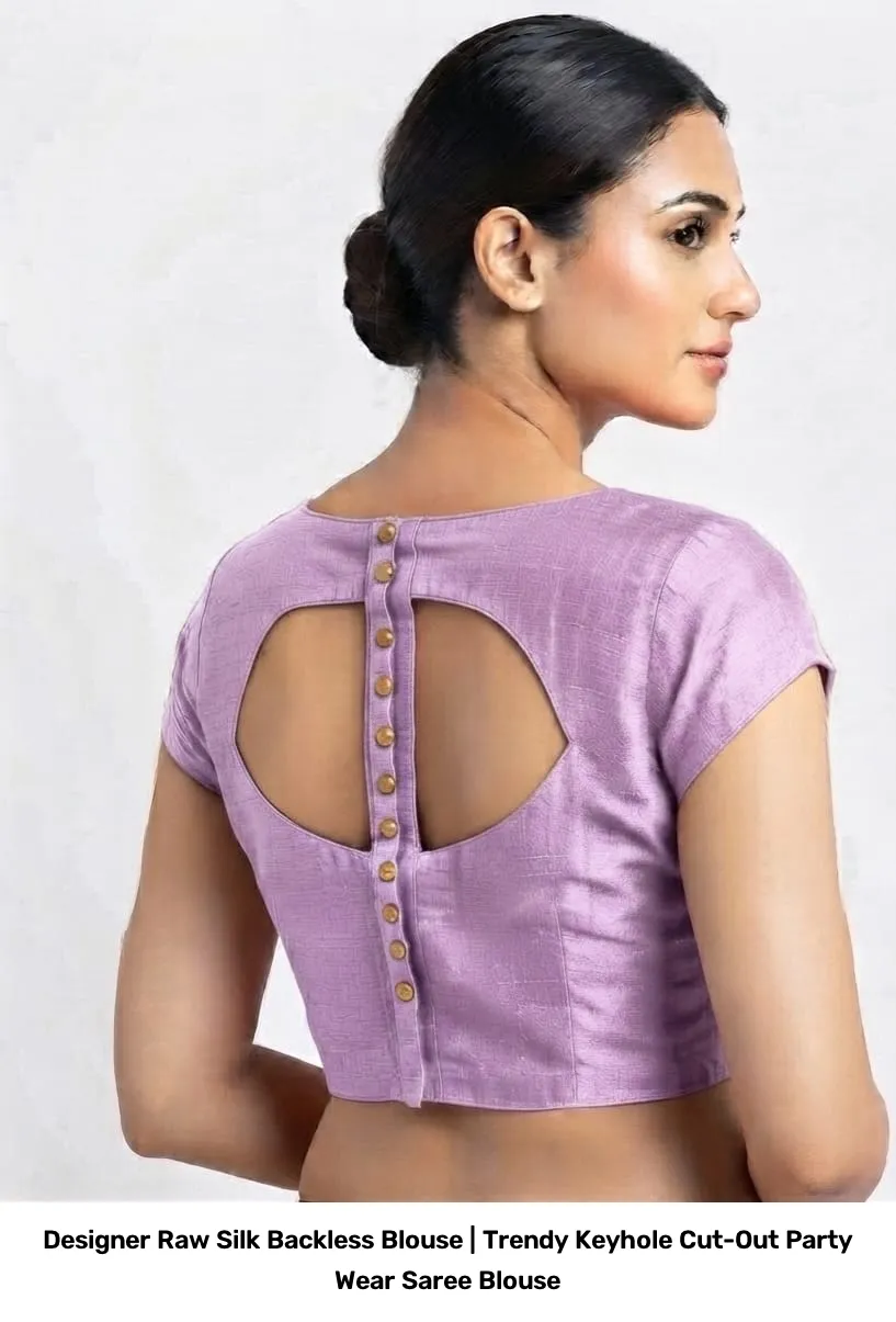 Designer Raw Silk Backless Blouse | Trendy Keyhole Cut-Out Party Wear Saree Blouse 5
