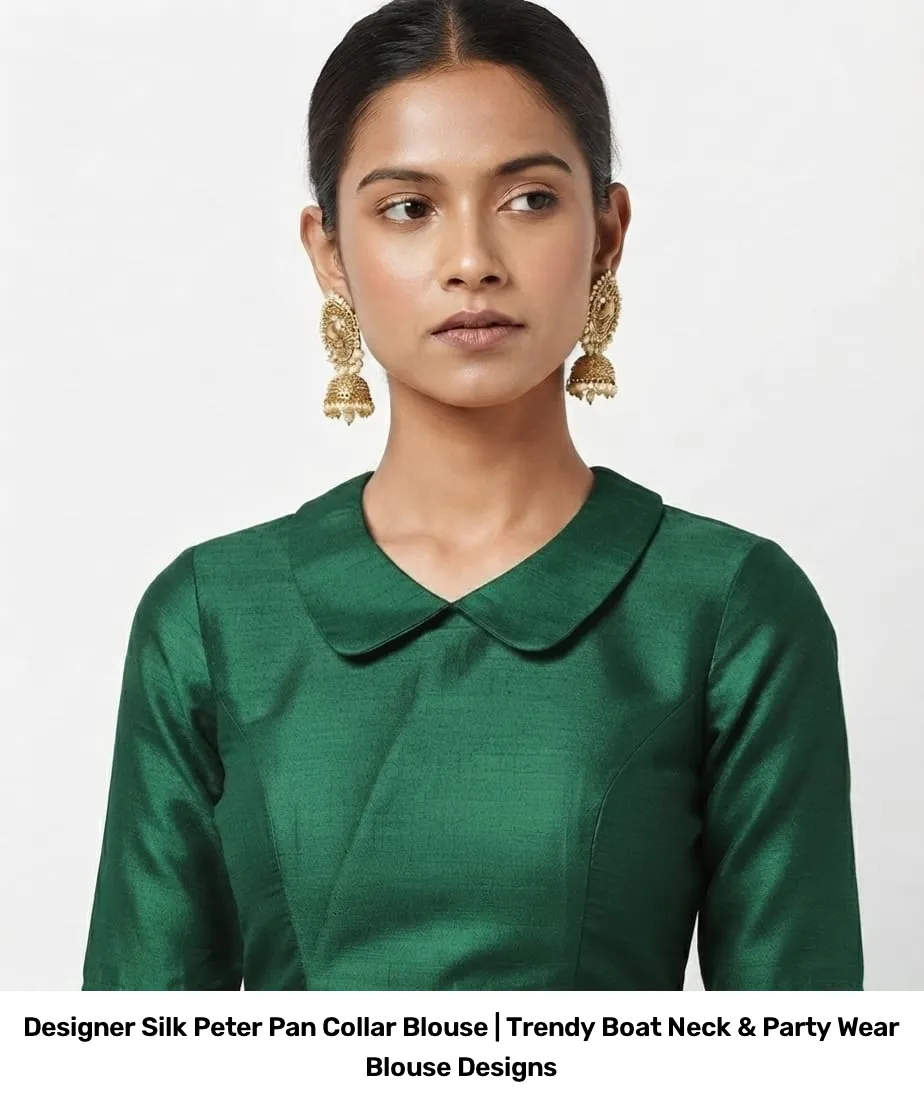 Designer Silk Peter Pan Collar Blouse | Trendy Boat Neck & Party Wear Blouse Designs 4