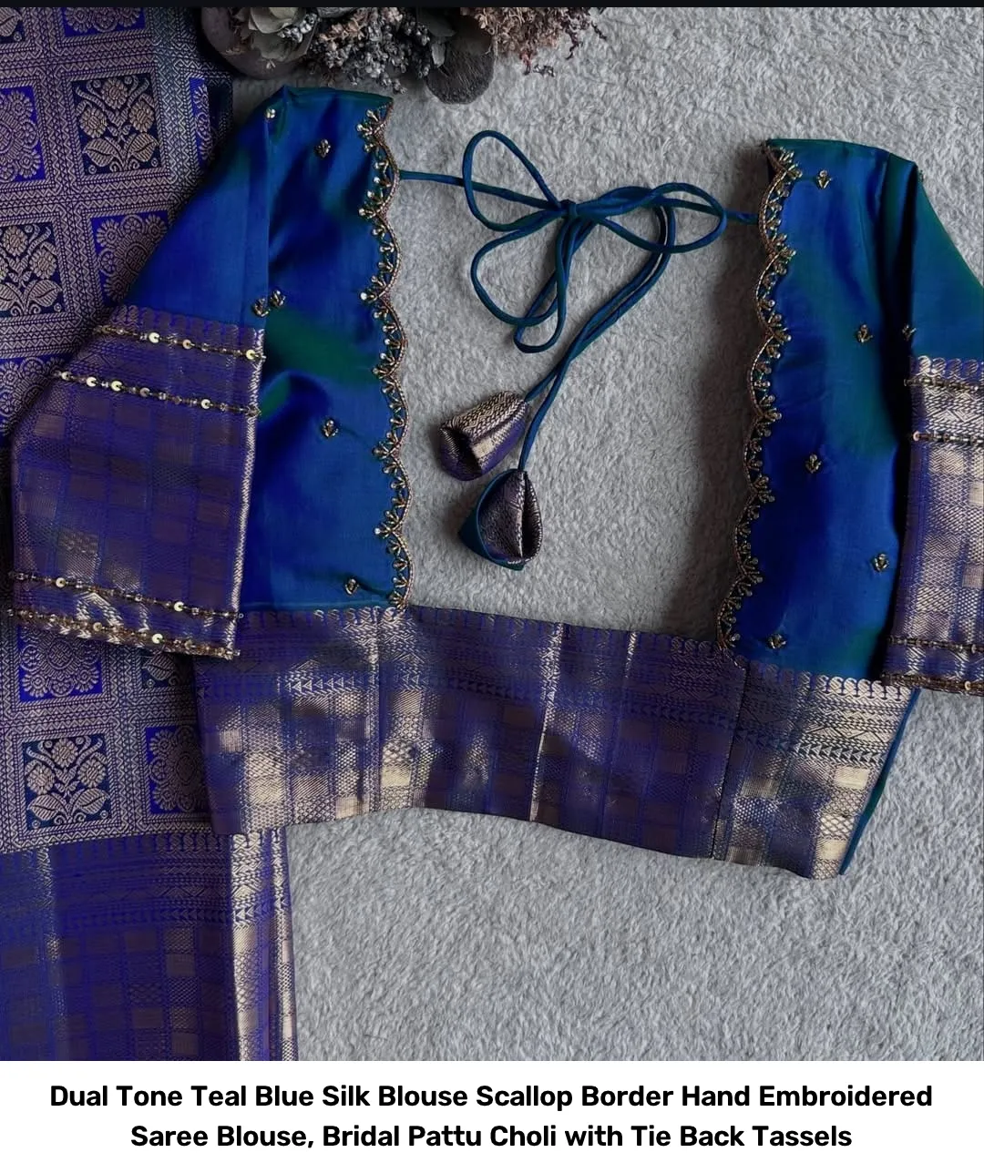 Dual Tone Teal Blue Silk Blouse – Scallop Border Hand Embroidered Saree Blouse, Bridal Pattu Choli with Tie Back Tassels 4