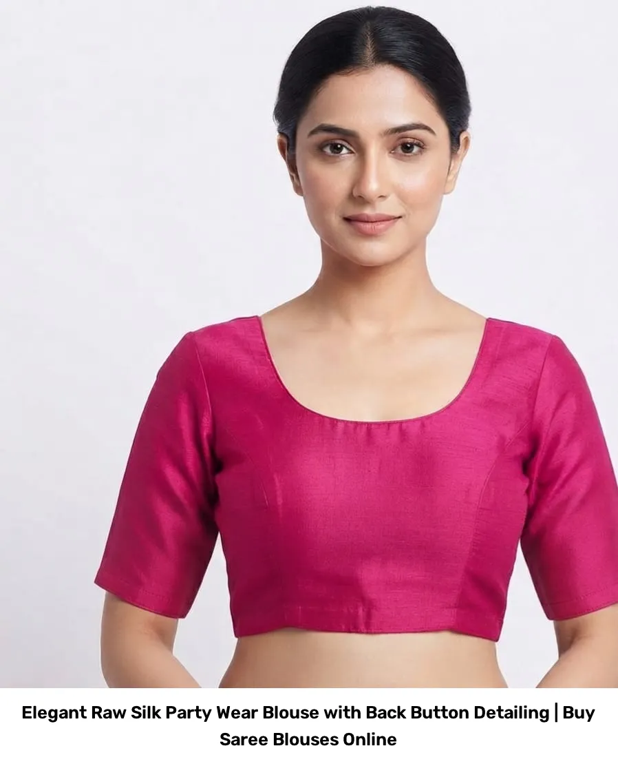 Elegant Raw Silk Party Wear Blouse with Back Button Detailing | Buy Saree Blouses Online 4
