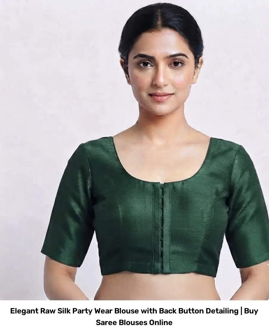 Elegant Raw Silk Party Wear Blouse with Back Button Detailing | Buy Saree Blouses Online 5