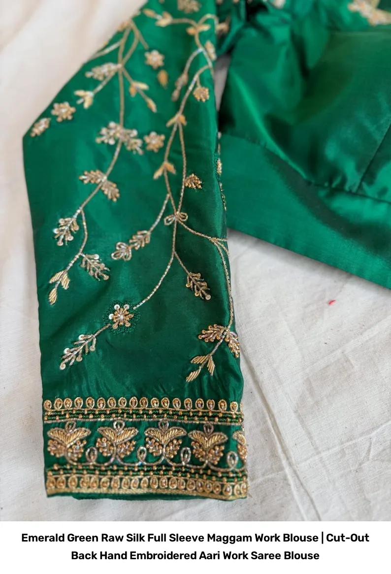 Emerald Green Raw Silk Full Sleeve Maggam Work Blouse | Cut-Out Back Hand Embroidered Aari Work Saree Blouse 4