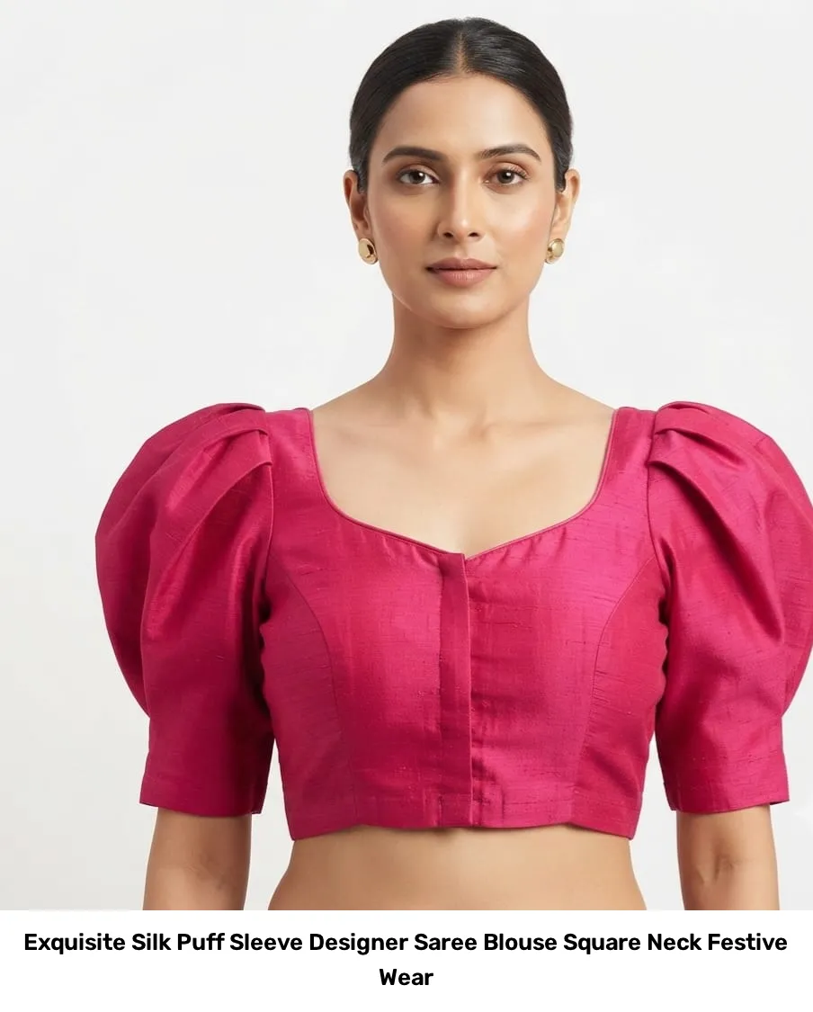 Exquisite Silk Puff Sleeve Designer Saree Blouse – Square Neck Festive Wear 4