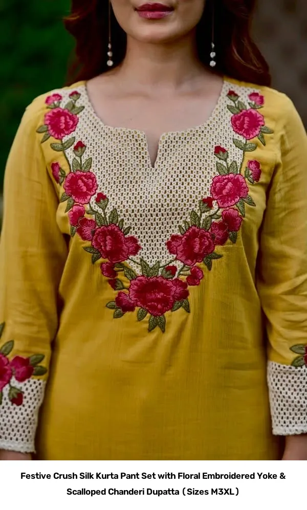 Festive Crush Silk Kurta Pant Set with Floral Embroidered Yoke & Scalloped Chanderi Dupatta (Sizes M–3XL) 11