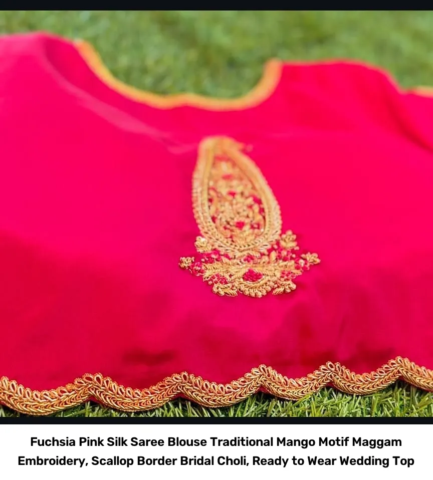 Fuchsia Pink Silk Saree Blouse – Traditional Mango Motif Maggam Embroidery, Scallop Border Bridal Choli, Ready to Wear Wedding Top 2