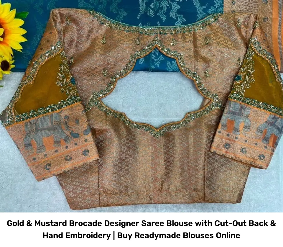 Gold & Mustard Brocade Designer Saree Blouse with Cut-Out Back & Hand Embroidery | Readymade Blouses 2