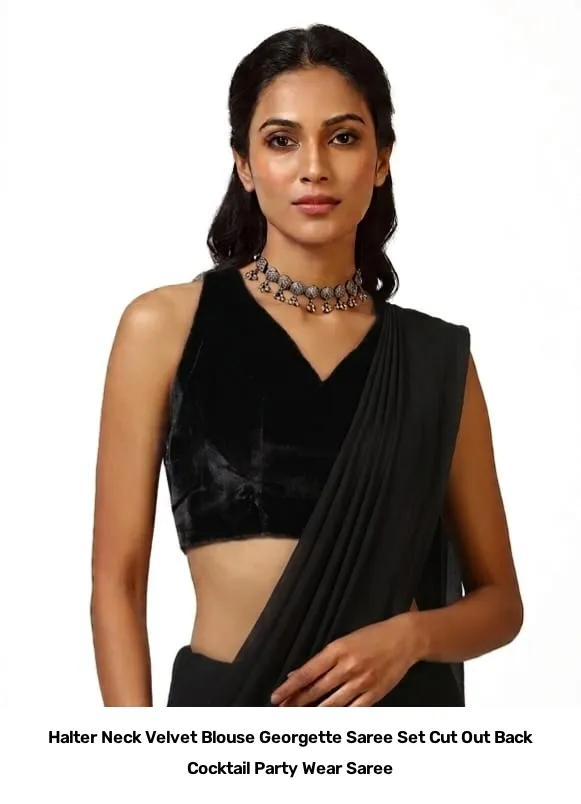 Halter Neck Velvet Blouse Georgette Saree Set – Cut Out Back Cocktail Party Wear Saree 4