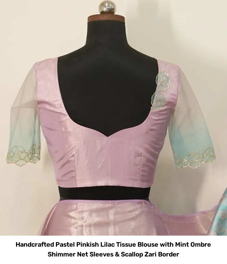 Handcrafted Pastel Pinkish Lilac Tissue Blouse with Mint Ombre Shimmer Net Sleeves & Scallop Zari Border 3
