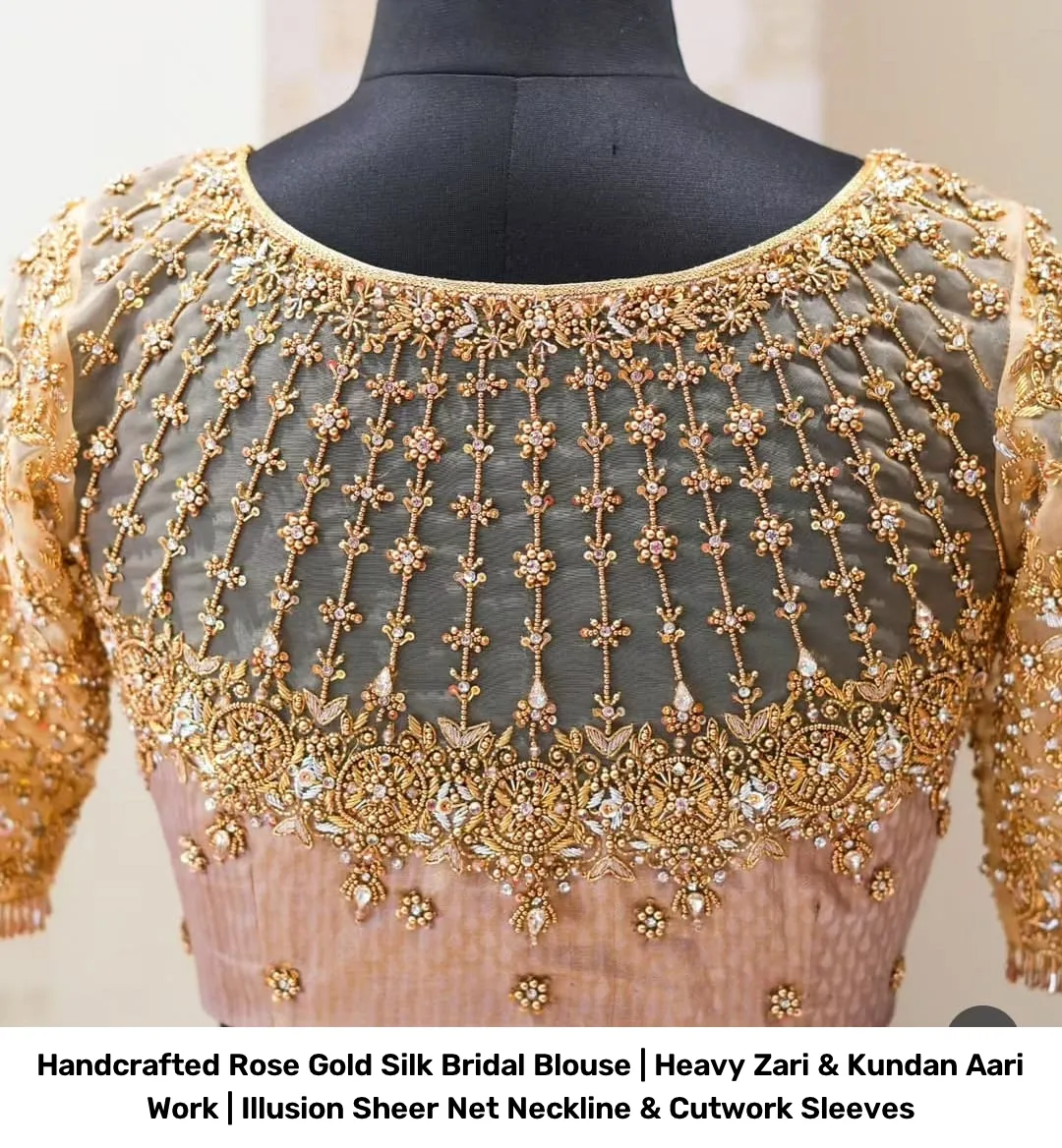 Handcrafted Rose Gold Silk Bridal Blouse | Heavy Zari & Kundan Aari Work | Illusion Sheer Net Neckline & Cutwork Sleeves 3