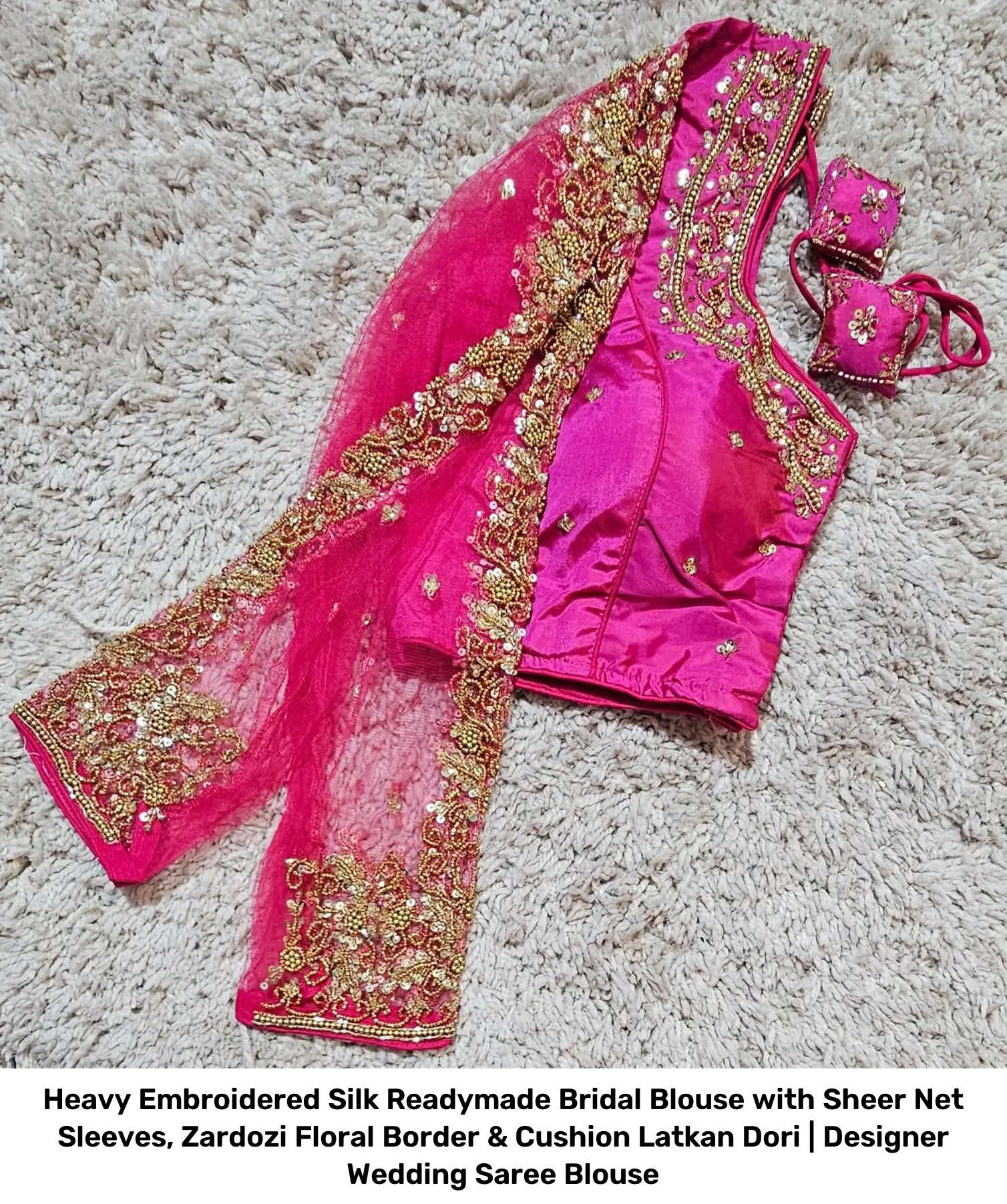 Heavy Embroidered Silk Readymade Bridal Blouse with Sheer Net Sleeves, Zardozi Floral Border & Cushion Latkan Dori | Designer Wedding Saree Blouse 3