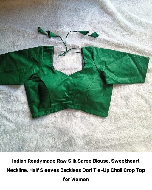 Indian Readymade Raw Silk Saree Blouse, Sweetheart Neckline, Half Sleeves Backless Dori Tie-Up Choli Crop Top for Women 2