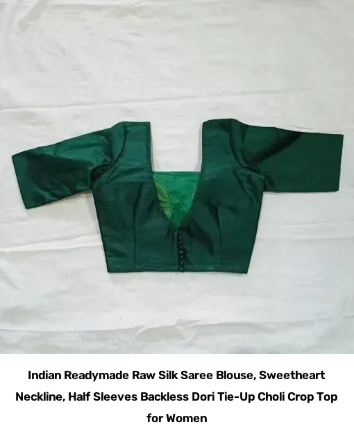Indian Readymade Raw Silk Saree Blouse, Sweetheart Neckline, Half Sleeves Backless Dori Tie-Up Choli Crop Top for Women 4
