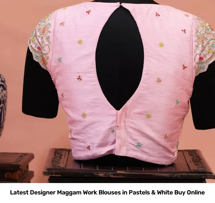 Latest Designer Maggam Work Blouses in Pastels & White – Buy Online 6