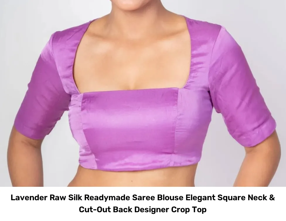Lavender Raw Silk Readymade Saree Blouse – Elegant Square Neck & Cut-Out Back Designer Crop Top 2