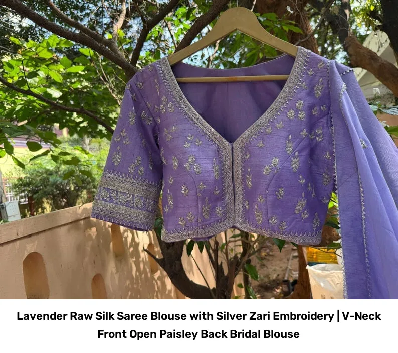 Lavender Raw Silk Saree Blouse with Silver Zari Embroidery | V-Neck Front Open Paisley Back Bridal Blouse 3