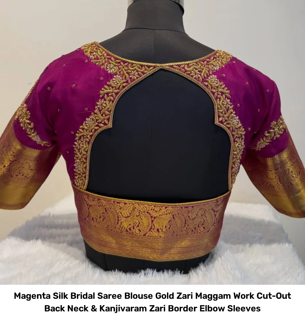 Magenta Silk Bridal Saree Blouse – Gold Zari Maggam Work Cut-Out Back Neck & Kanjivaram Zari Border Elbow Sleeves 4