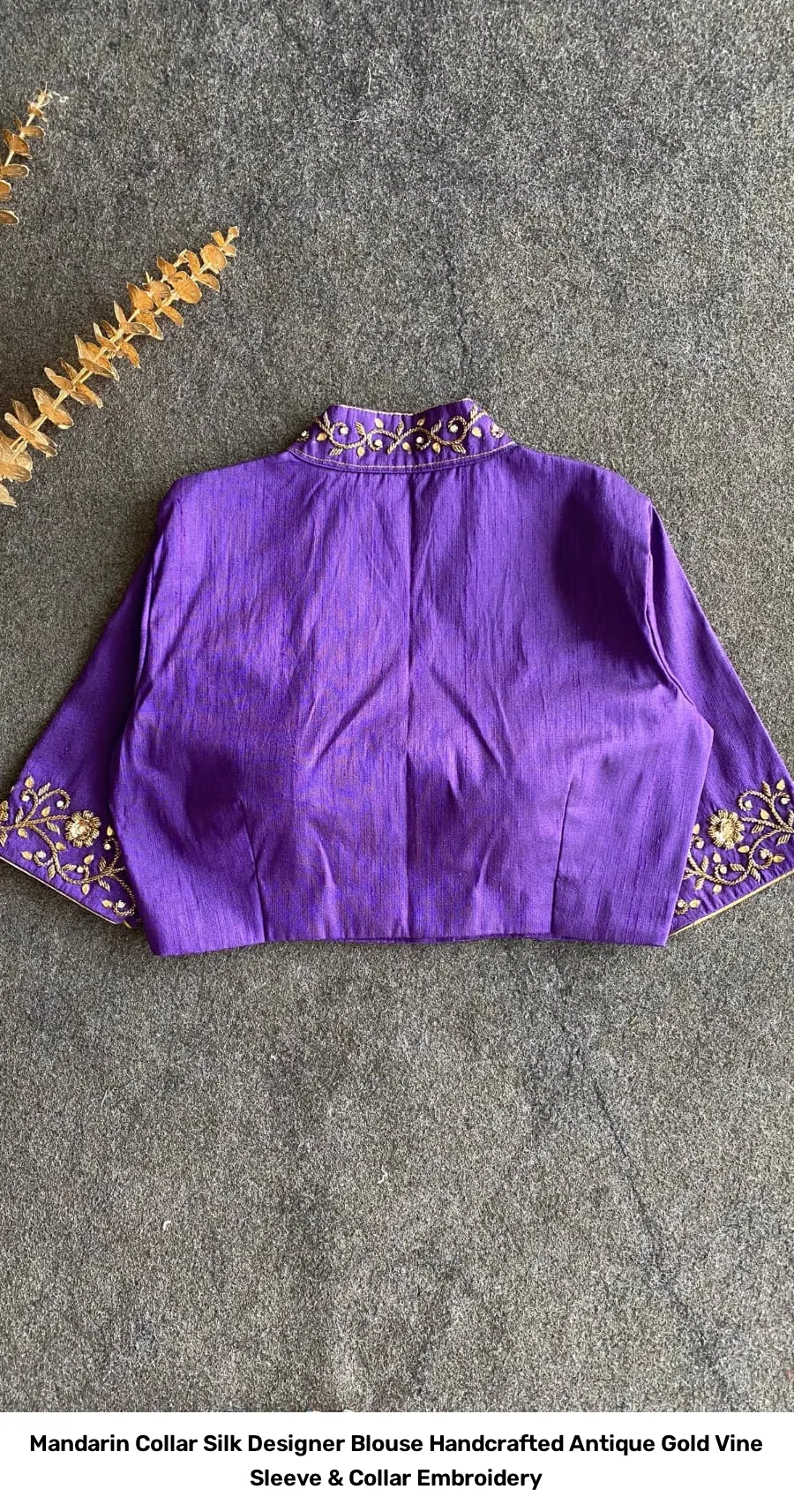 Mandarin Collar Silk Designer Blouse – Handcrafted Antique Gold Vine Sleeve & Collar Embroidery 11