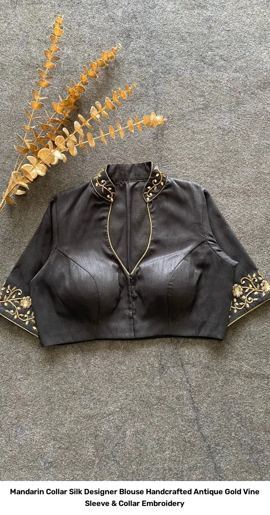 Mandarin Collar Silk Designer Blouse – Handcrafted Antique Gold Vine Sleeve & Collar Embroidery 12