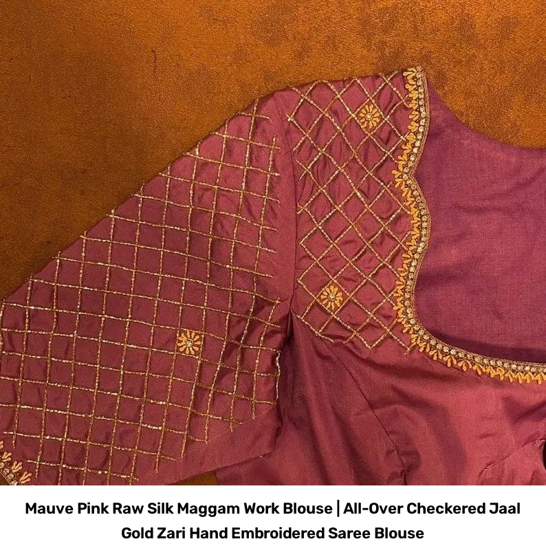 Mauve Pink Raw Silk Maggam Work Blouse | All-Over Checkered Jaal Gold Zari Hand Embroidered Saree Blouse 2