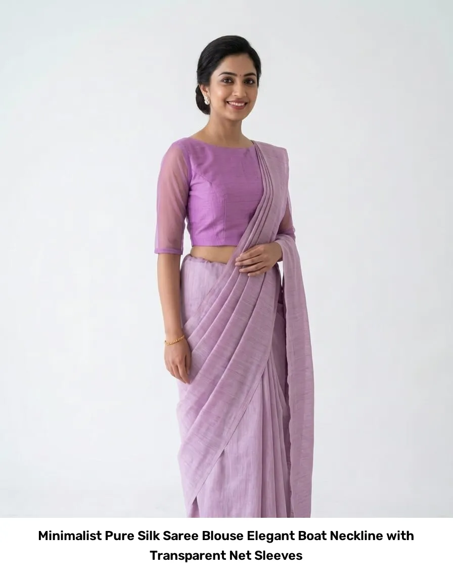 Minimalist Pure Silk Saree Blouse – Elegant Boat Neckline with Transparent Net Sleeves 2