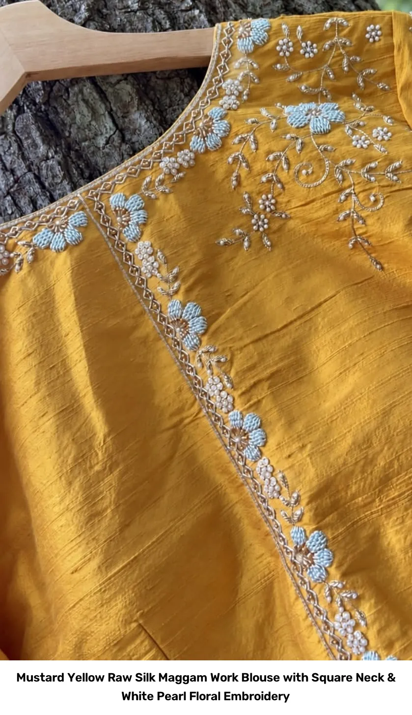 Mustard Yellow Raw Silk Maggam Work Blouse with Square Neck & White Pearl Floral Embroidery 2