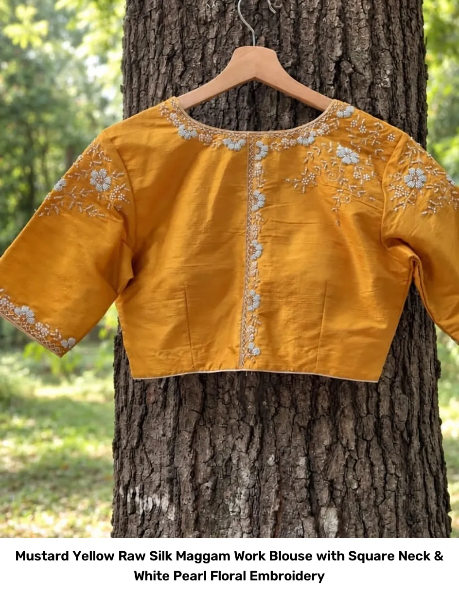 Mustard Yellow Raw Silk Maggam Work Blouse with Square Neck & White Pearl Floral Embroidery 3