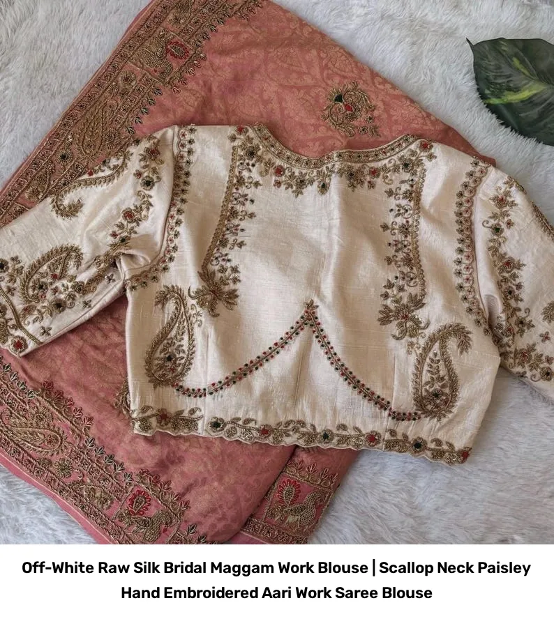 Off-White Raw Silk Bridal Maggam Work Blouse | Scallop Neck Paisley Hand Embroidered Aari Work Saree Blouse 5