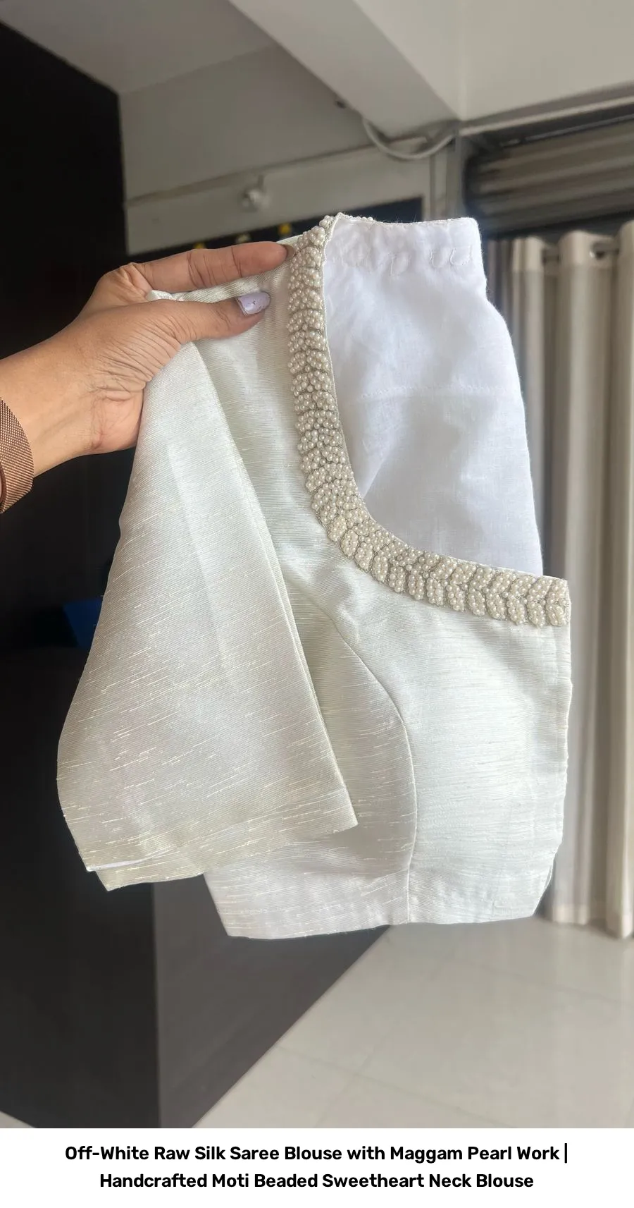Off-White Raw Silk Saree Blouse with Maggam Pearl Work | Handcrafted Moti Beaded Sweetheart Neck Blouse 3