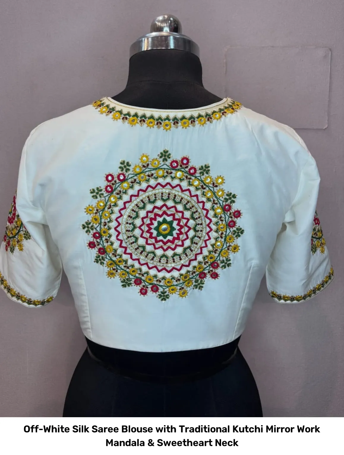 Off-White Silk Saree Blouse with Traditional Kutchi Mirror Work Mandala & Sweetheart Neck 3